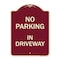 Signmission No Parking in Driveway Heavy-Gauge Aluminum Architectural Sign, 24" x 18", BU-1824-23723 A-DES-BU-1824-23723 - alternate 1